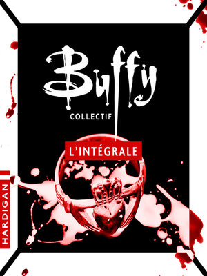 cover image of Buffy--L'intégrale